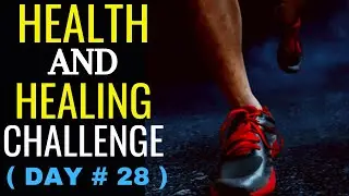LIVE MORNING PRAYER - 30 DAYS OF HEALTH AND HEALING CHALLENGE ( DAY # 28 )