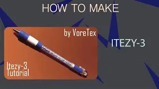 Itezy-3 - Pen Modding Tutorial