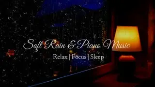 After the Rain 🌧️ Soft Piano & Rain Sounds | Cozy Window Night for Deep Sleep