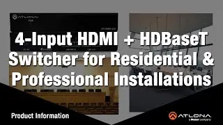Product Introduction: 4-Input HDMI + HDBaseT Switcher for Residential & Professional Installations