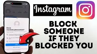 Как заблокировать кого-то в Instagram, если он уже заблокировал вас