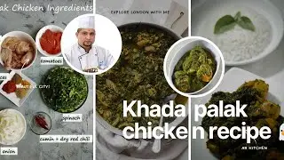Khada palak chicken recipe 🐔 it&rsquo;s super easy and delicious let&rsquo;s start with me you must try it chef