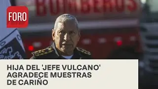 Dan &uacute;ltimo adi&oacute;s al &lsquo;Jefe Vulcano&rsquo; - Expreso de la Ma&ntilde;ana
