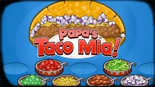 Papa's Taco Mia [Game PC Flash Player] - Download