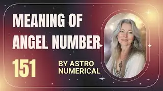 Meaning of Angel Number 151 | Spiritual Significance & Message | Astro Numerical