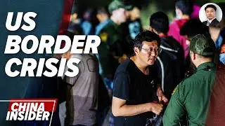 Chinese Illegally Crossing US Southern Border, Here Is Why