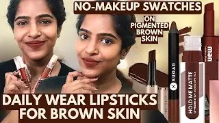 Must Have Daily Wear Lipsticks For Brown Skin-Haul-Hits & Misses-NO MAKEUP SWATCHES!🤎
