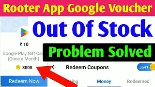 Rooter app Google Play Gift Card Redeem Problem Solved😍 Live Proof | Aasif Sheikh28