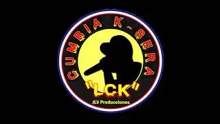 CUMBIA K-SERA HOY ME ESCAPE    A&Ntilde;O 2018    LCK