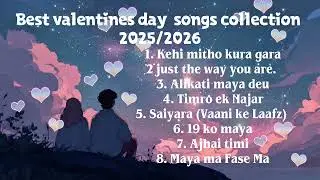 Best Valentine’s Day Songs Collection 2025/2026 💖 Romantic Love Mashup | Nepali & Hindi Hits