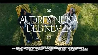 Songs from Scratch | Deb Never x Audrey Nuna &lsquo;Chump Change&rsquo;