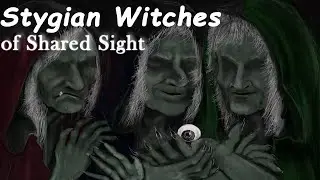 Stygian Witches of Shared Sight - Mythology & Folklore