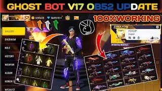 GHOST BOT V17 OB52 UPDATE LATEST VERSION HOW TO DOWNLOAD 