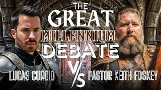 The Great Millennium Debate | Keith Foskey Vs. Lucas Curcio - Is Revelation 19-20 Chronological?