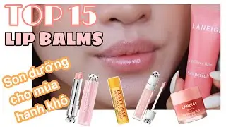( REVIEW + SWATCH ) 15 SON DƯỠNG MÌNH DÙNG , LOẠI NÀO PHÙ HỢP VỚI MÙA HANH KHÔ ???