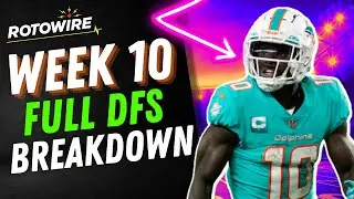 Week 10 DFS: Draftkings & Fanduel Full Slate Breakdown, contest selection tips