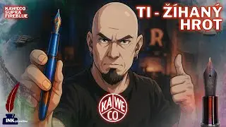 🔥 Ž&Iacute;HAN&Yacute; TITAN? Tohle pero m&aacute; V&Aacute;ŽNĚ BALLS! | Kaweco Supra Ultimate Tuning