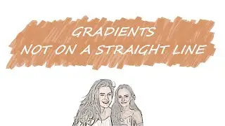 Gradients not on a Straight Line