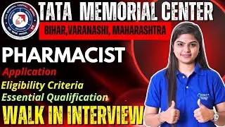 Tata Memorial Center(TMC) Pharmacist Jobs: Eligibility, Salary & Application Walkthrough