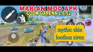 NEW UPDATE | MARIAN CODM MOD MENU GARENA 1.6.52 APK | FREE HACK SKIN MYTHIC LOOTBOX SIREN