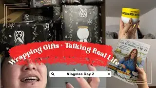 Vlogmas Day 2 | Gift Wrapping + Brutally Honest Holiday Chat (Budget, Moving, Dog Debt) 🎁💸
