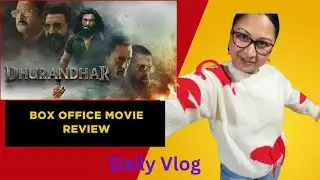 Dhurandhar Movie Review & lots more #youtube #vlog #youtuber 