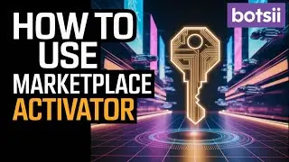 Unlock the Power of Marketplace Activator in Botsii Bot!