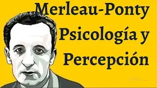 Ponty; Percepción y Representación