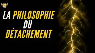 La PHILOSOPHIE du détachement. Trouver la liberté intérieure et l'harmonie dans toute votre vie.