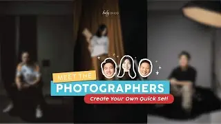 Meet The Photographers: Create your own quick set | BABY AXIOO