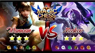 MOSKOV BINTANG 3 VS WANWAN BINTANG 3 MAGIC CHESS MOBILE LEGENDS.
