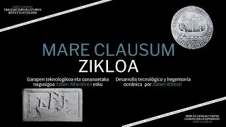 Garapen teknologikoa eta ozeanoetako nagusigoa  / Desarrollo de la tecnología  y hegemonía oceánica