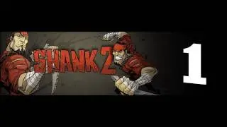 Let's Play Shank 2 - 01 - Welcome Back, Shank!