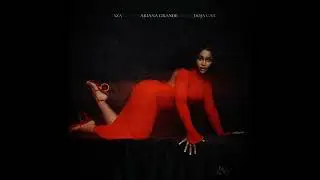 If Big Boys by SZA Was A Real Song featuring Ariana Grande And Doja Cat