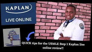 QUICK tips for the USMLE Step 1 Kaplan live online review