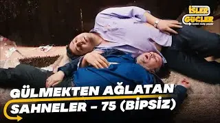 İşler Güçler Gülmekten Ağlatan Sahneler - 75 (Bipsiz)