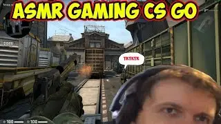 ASMR GAMING CS GO| АСМР КС ГО