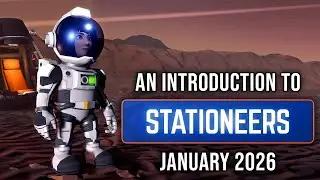 An introduction to Stationeers, January 2026