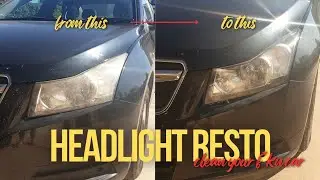HOW-TO: HEADLIGHT RESTORATION - Holden Cruze