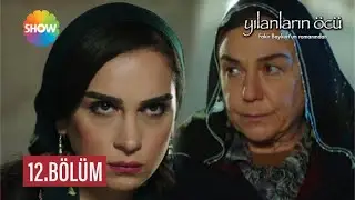 Yılanların Öcü 12. Bölüm