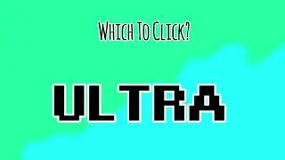 Challenge Clear! - Which To Click Ultra (Extended)