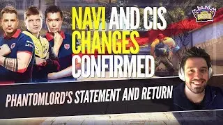 Navi Changes and CIS Shuffle! PhantomL0rd Statement, ESEA Referral Scam, Where is Hiko? & More