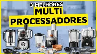 3 Melhores MULTIPROCESSADORES DE ALIMENTOS de 2024. Qual o Melhor Custo Benefício?