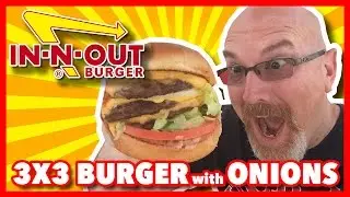 3X3 Burger at In-N-Out Burgers Review