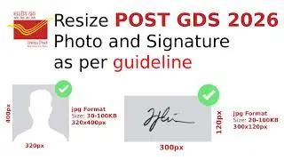 How to Resize Photo & Signature for India Post GDS 2026 Application 320&times;400 px &ndash; Free Tool + Step by