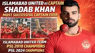 SHADAB KHAN &ndash; PSL HISTORY&rsquo;S SECOND MOST SUCCESSFUL CAPTAIN | ISLAMABAD UNITED LEGEND TAYYAB SOPRTZ 