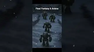 Final Fantasy 6 Anime - Trailer #anime #ff6 #finalfantasy #finalfantasyvi #jrpg #rpg #gaming