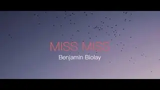 Miss Miss - Benjamin Biolay