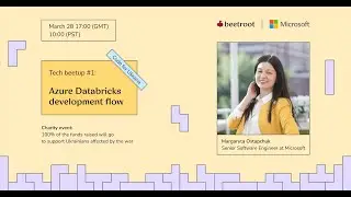 Azure Databricks Development Flow. Code for Ukraine Tech Beetup #1