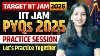 IIT JAM 2025 Paper PYQ Questions Practice part 2  I Techniques Question Practice part I IIT JAM 2026